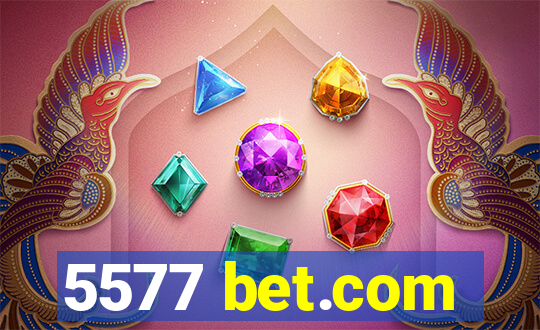 5577 bet.com