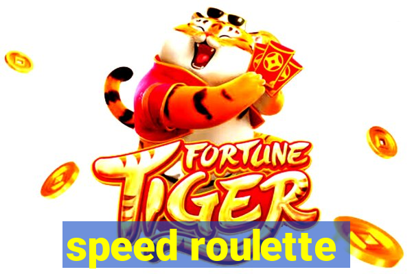 speed roulette