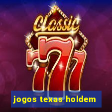 jogos texas holdem