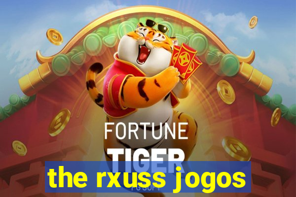 the rxuss jogos