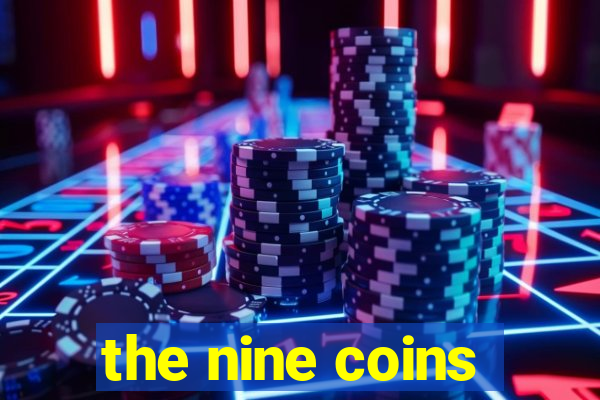 the nine coins