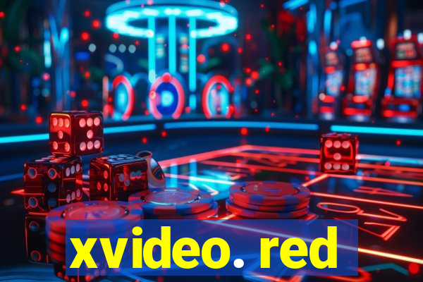 xvideo. red