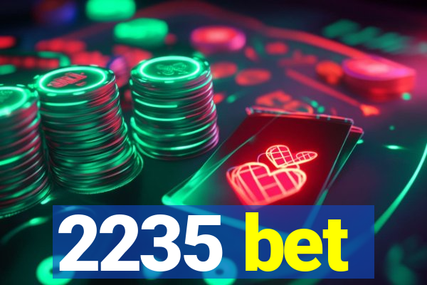 2235 bet