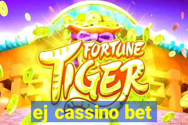 ej cassino bet