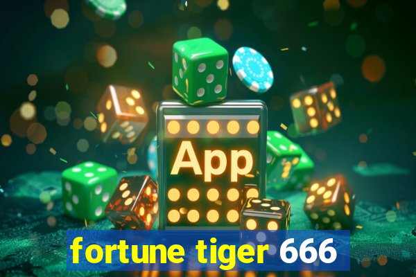 fortune tiger 666