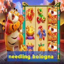 needling bologna