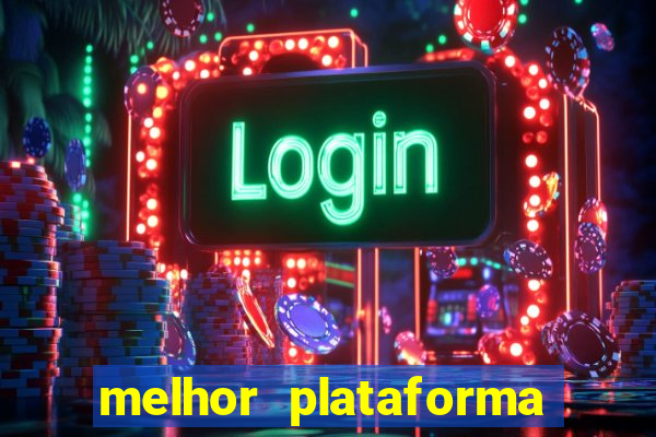 melhor plataforma para jogar o tigre