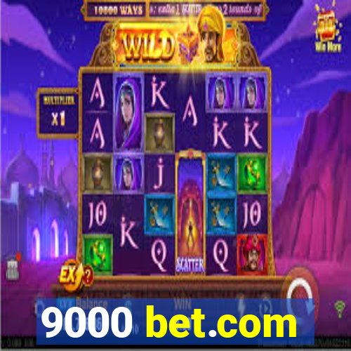 9000 bet.com