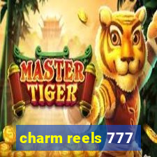 charm reels 777