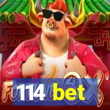 114 bet