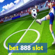 bet 888 slot