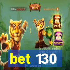 bet 130