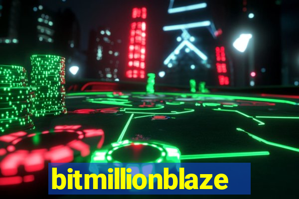 bitmillionblaze