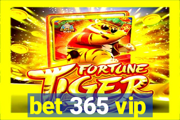 bet 365 vip