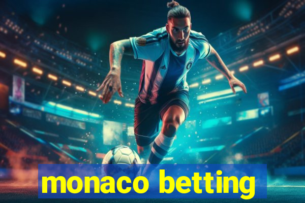 monaco betting