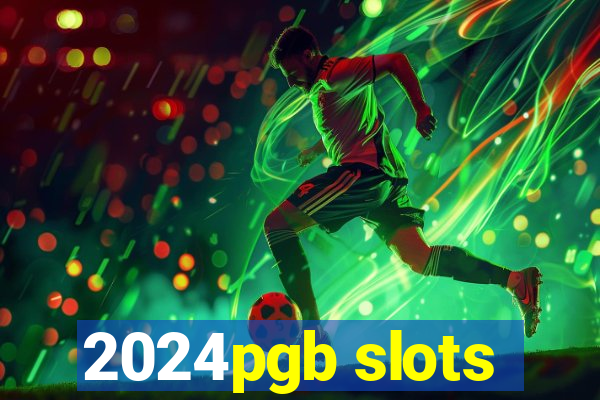 2024pgb slots