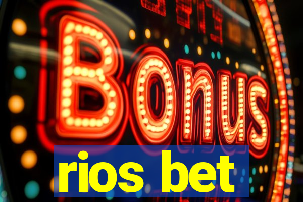 rios bet