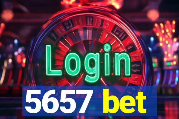 5657 bet