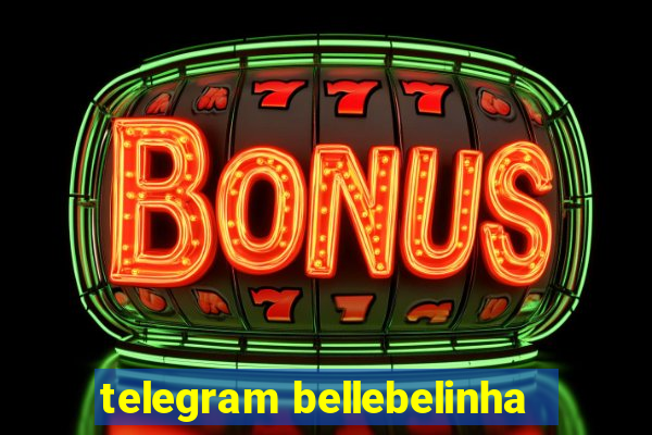 telegram bellebelinha