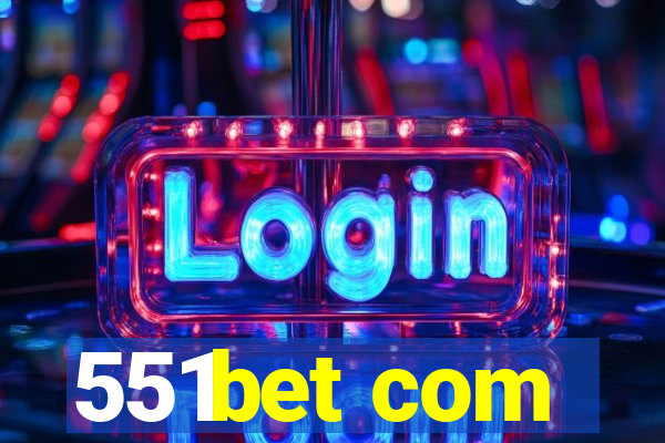 551bet com