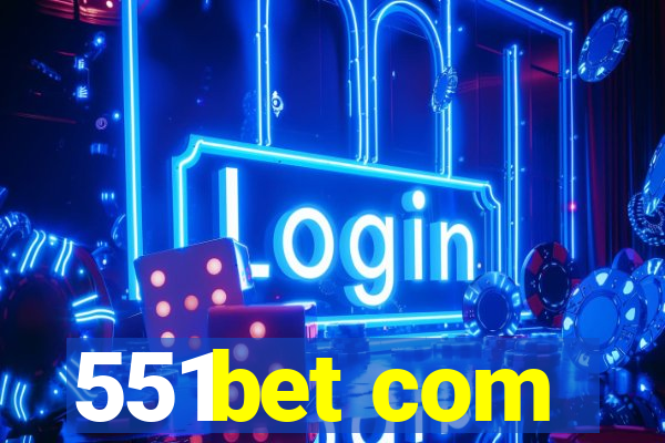 551bet com