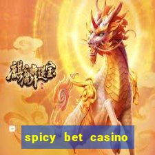 spicy bet casino como funciona