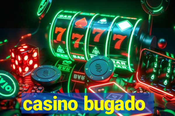 casino bugado