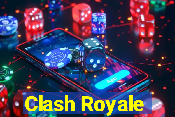 Clash Royale