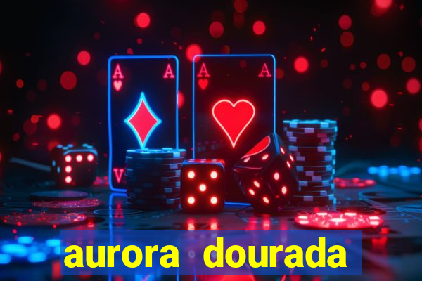 aurora dourada retorno pdf