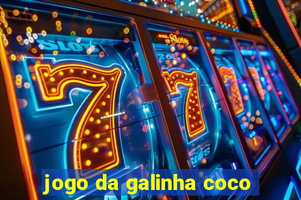 jogo da galinha coco