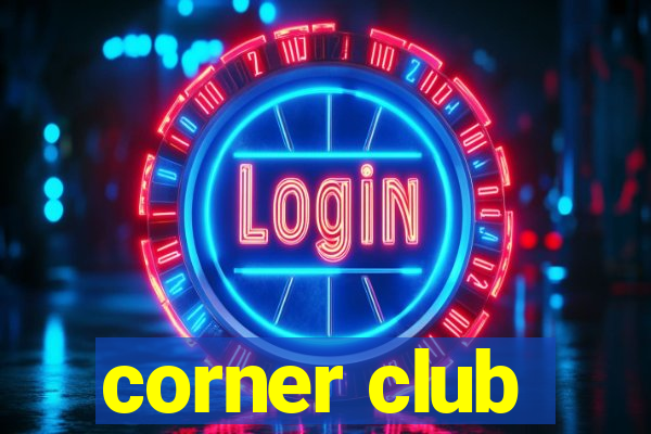 corner club