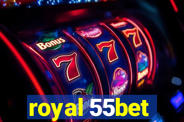 royal 55bet