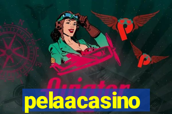 pelaacasino