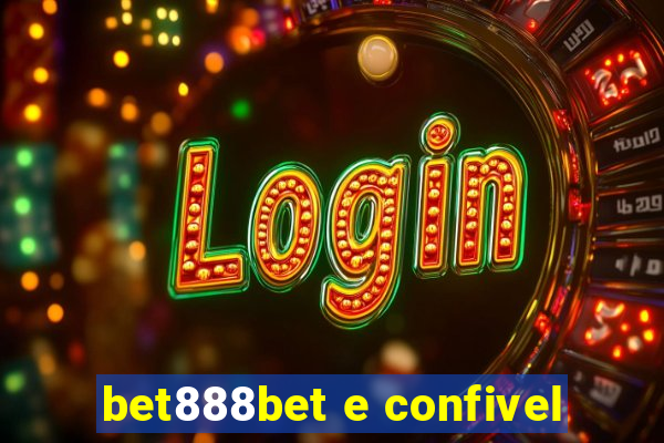 bet888bet e confivel