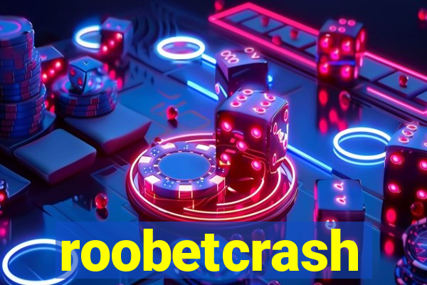 roobetcrash