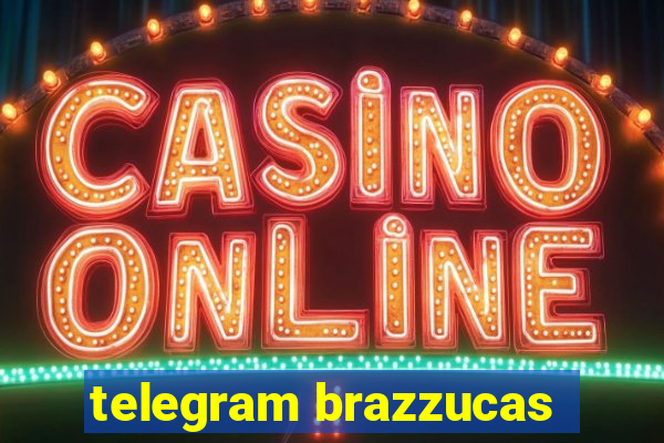 telegram brazzucas