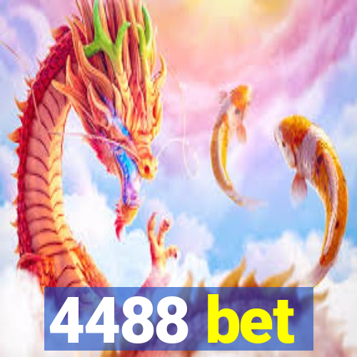 4488 bet