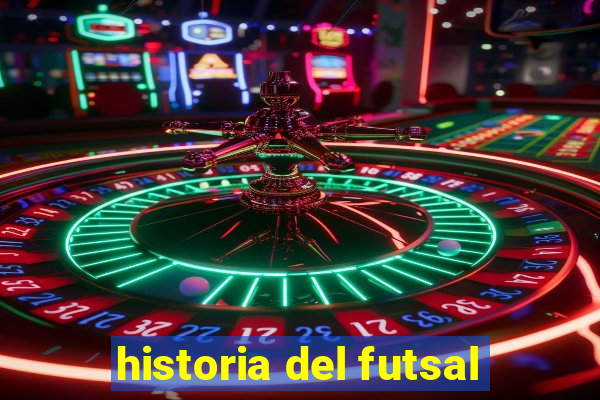 historia del futsal