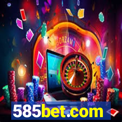 585bet.com