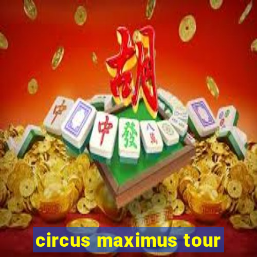 circus maximus tour