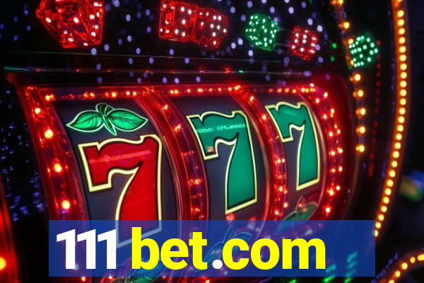 111 bet.com