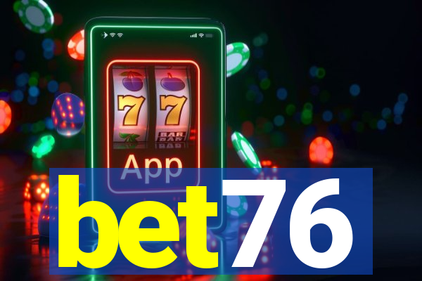 bet76