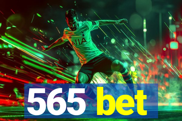 565 bet