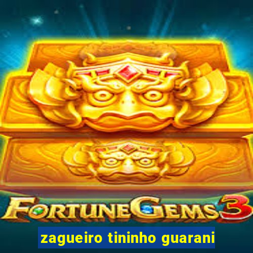 zagueiro tininho guarani