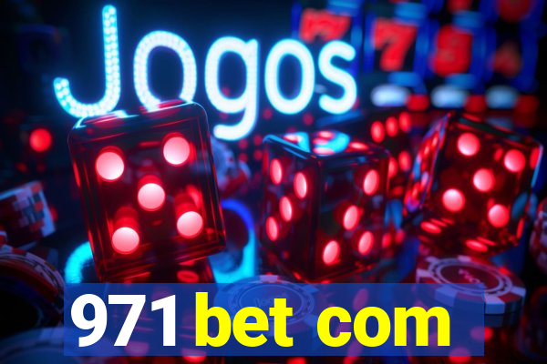 971 bet com