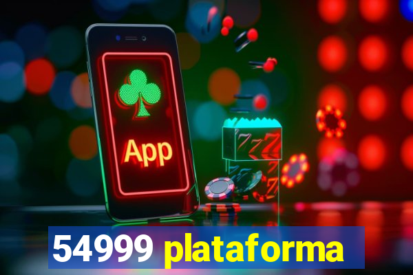 54999 plataforma