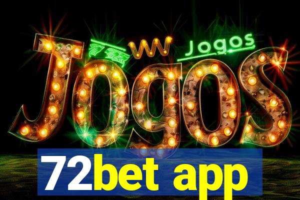 72bet app