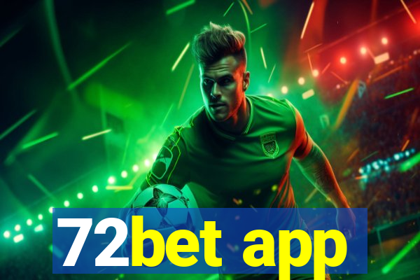 72bet app