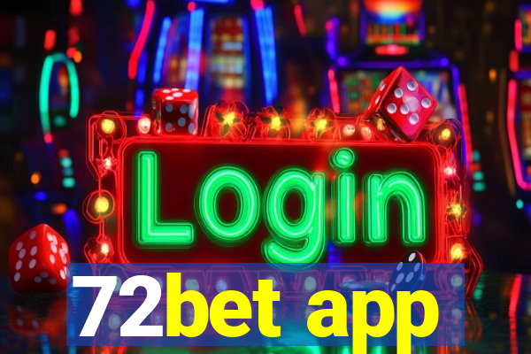 72bet app