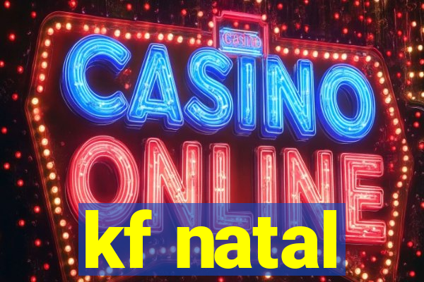 kf natal